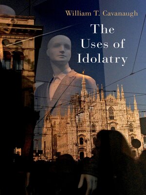cover image of The Uses of Idolatry